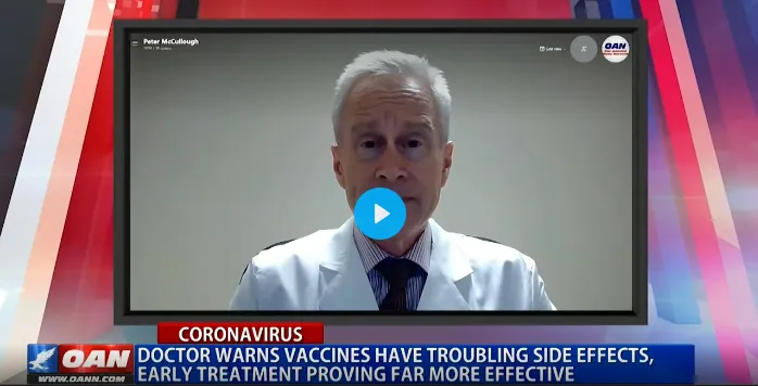 Doctor Warns Vaccines Have Troubling Side Effects, Early Treatment Proving far More Effective