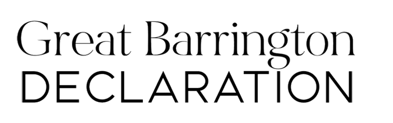 Have You Seen the Great Barrington Declaration and Petition?