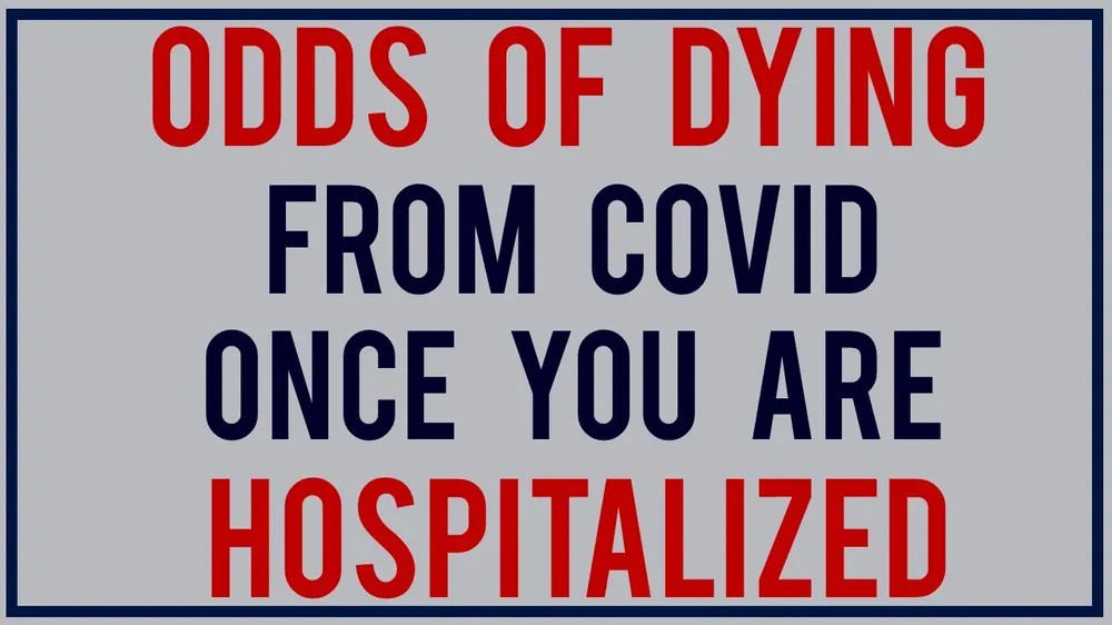 Odds of Dying From COVID Once You Are Hospitalized