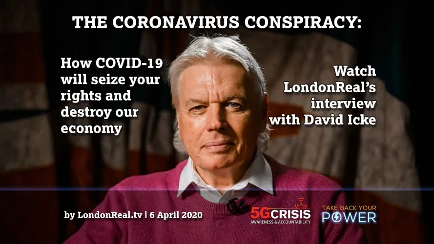 David Icke on LondonReal: How COVID-19 will seize your rights & destroy our economy